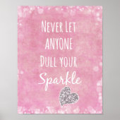 Pink lass nie jemandem, der dein glänzendes Zitat  Poster (Vorne)
