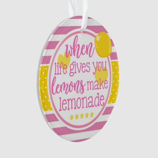 Pink Lemonade, wenn das Leben dir Zitronen Inspiri Ornament (Vorderseite)