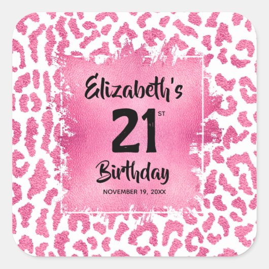 Pink Leopard Print 21. Geburtstag Personalisiert Quadratischer Aufkleber (Vorderseite)