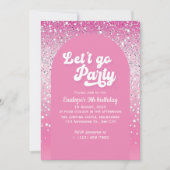 Pink Let's Go Party Geburtstagseinladung Einladung (Vorderseite)