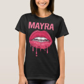 Pink Lips - Mayra Name T-Shirt (Vorderseite)