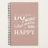 Pink macht mehr von dem, was Sie glücklich macht, Planer (Vorderseite)