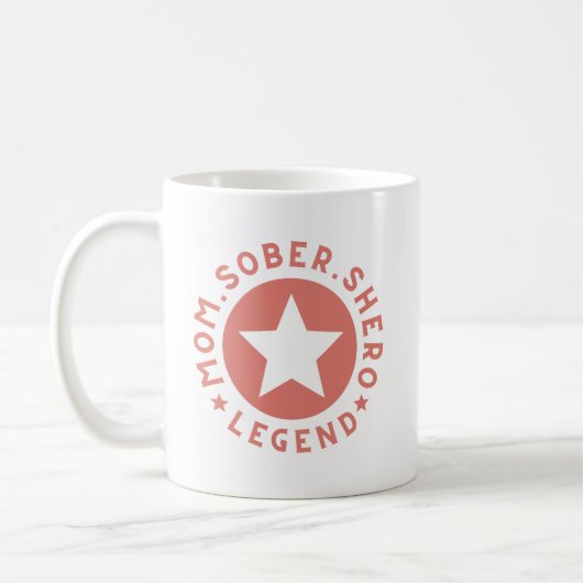 PINK Mama Shero Legend Mutter Geschenk Sobriety Kaffeetasse (Links)