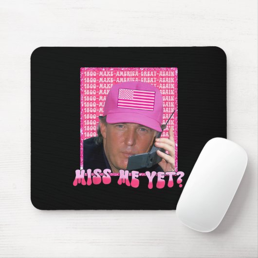 Pink Miss Me Trost Trump 2024 Shirt Women Girl Mousepad (Mit Mouse)