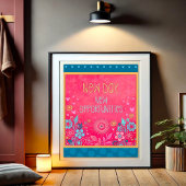 Pink New Day Inspiriere Zitat Blumengeiz Poster