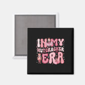 Pink Nutcracker Squad In Meiner Nussknacker-Ära Pi Magnet (Vorderseite/Rückseite)