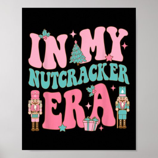 Pink Nutcracker Squad In Meiner Nussknacker-Ära Pi Poster (Vorne)