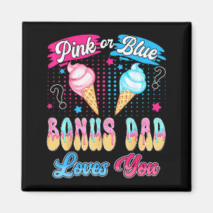 Pink oder blau Bonus Dad liebt Eiscreme Geschlecht Magnet