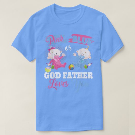 Pink oder blau Gott Vater Lieben Sie Geschlecht ze T-Shirt (Design vorne)