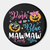 Pink oder blau Mawmaw Lieben Sie Pumpkin Baby Circ Magnet (Vorne)