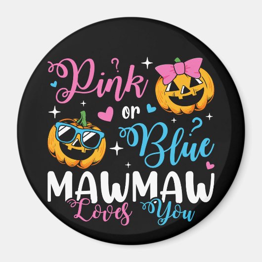 Pink oder blau Mawmaw Lieben Sie Pumpkin Baby Circ Magnet (Vorne)