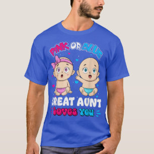 Pink oder Blue Baby Great Aunt Lieben Ihr Baby Dus T-Shirt