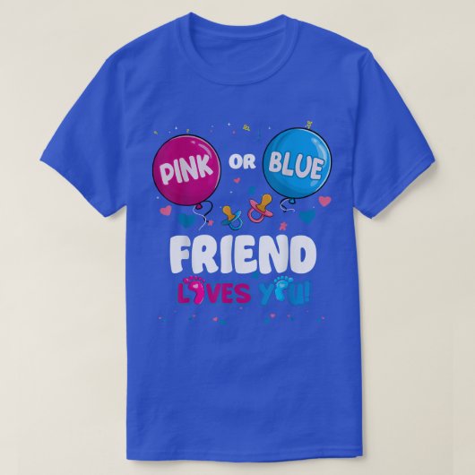 Pink oder Blue Balloon Friend Lieben Sie Geschlech T-Shirt (Design vorne)
