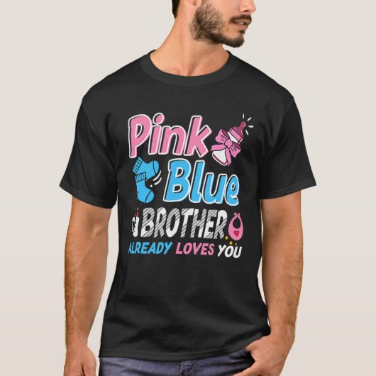 Pink oder Blue Brother Lieben, die Sie Baby Geschl T-Shirt (Vorderseite)