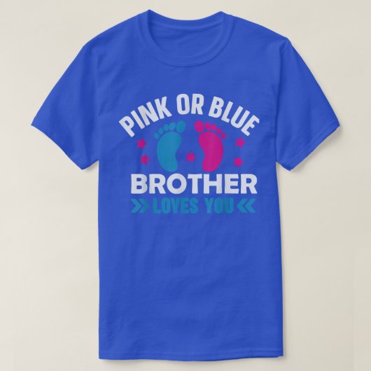 Pink oder Blue Brother Lieben You Baby Pregnancy A T-Shirt (Design vorne)