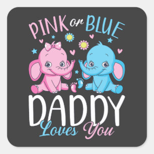 Pink oder Blue Daddy Lieben, die du Elephant Baby Quadratischer Aufkleber