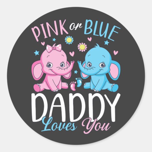 Pink oder Blue Daddy Lieben, die du Elephant Baby Runder Aufkleber (Vorderseite)
