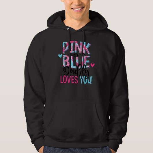 Pink oder Blue Daddy Lieben Sie Gefärbte Krawatte Hoodie (Vorderseite)