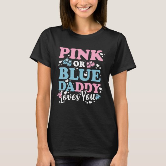 Pink oder Blue Daddy Lieben Sie Geschlecht offenba T-Shirt (Vorderseite)