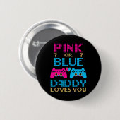Pink oder Blue Gender Reveal Video Game Vater Game Button (Vorne & Hinten)