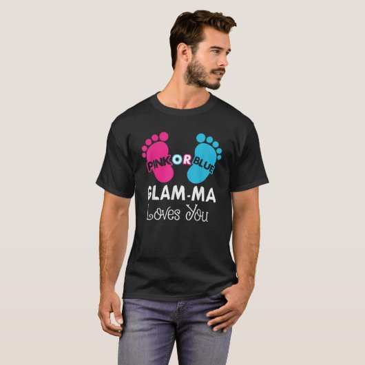 Pink oder Blue Glam Ma Lieben Sie Geschlecht zeige T-Shirt (Vorne ganz)
