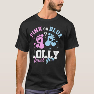 Pink oder Blue Lolly liebt dich Geschlechtsenthüll T-Shirt