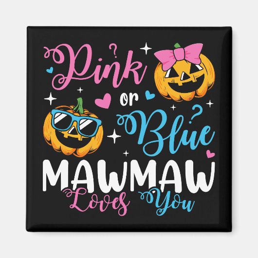 Pink oder Blue Mawmaw Lieben Sie Pumpkin Baby Squa Magnet (Vorne)