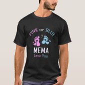 Pink oder Blue Mema Lieben Ihr Baby Geschlecht off T-Shirt (Vorderseite)