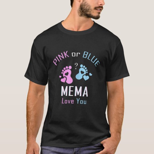 Pink oder Blue Mema Lieben Ihr Baby Geschlecht off T-Shirt (Vorderseite)