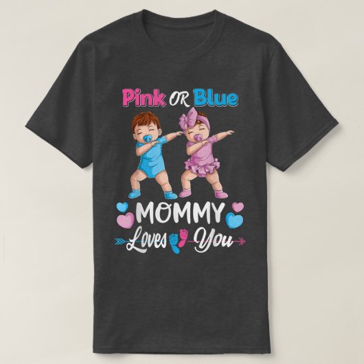 Pink oder Blue Mommy Lieben Ihr Baby Geschlecht of T-Shirt (Design vorne)