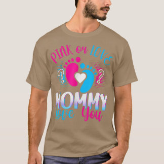 Pink oder Blue Mommy Lieben Ihr Baby Geschlecht of T-Shirt