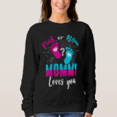 Pink oder Blue Mommy Lieben Sie Geschlecht zeigen Sweatshirt (Vorderseite)