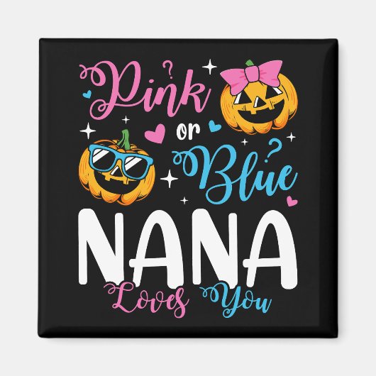 Pink oder Blue Nana Lieben Sie Pumpkin Baby Square Magnet (Vorne)