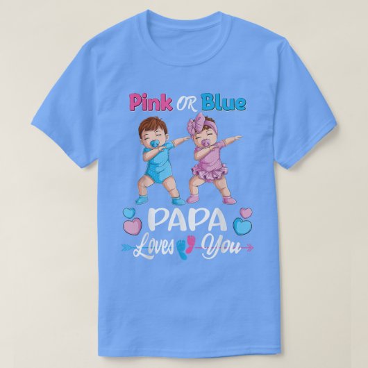 Pink oder Blue Papa Lieben Sie Baby Geschlecht zei T-Shirt (Design vorne)
