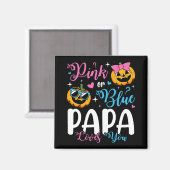 Pink oder Blue Papa Lieben Sie Pumpkin Baby Square Magnet (Vorderseite/Rückseite)