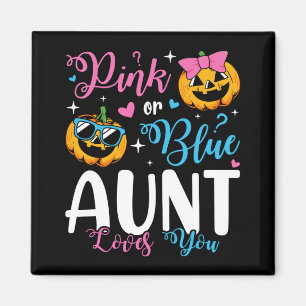Pink oder Blue Tante Lieben, die Sie Pumpkin Baby  Magnet