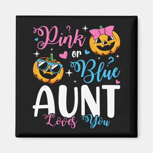 Pink oder Blue Tante Lieben, die Sie Pumpkin Baby  Magnet (Vorne)