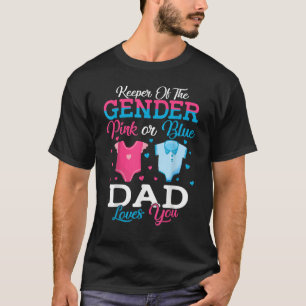 Pink oder Blue Vater Keeper der Lieben des Geschle T-Shirt