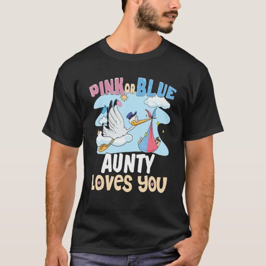 Pink or Blue Aunty Loves You Best Auntie Ever Aunt T-Shirt (Vorderseite)
