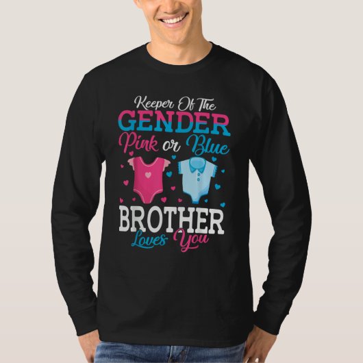 Pink Or Blue Brother Keeper Of The Gender Brother  T-Shirt (Vorderseite)