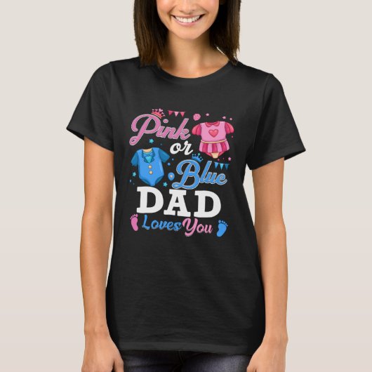 Pink Or Blue Dad Loves You Baby Gender Reveal Kee T-Shirt (Vorderseite)