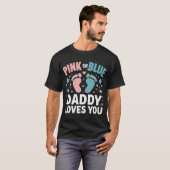 Pink Or Blue Daddy Loves You Gender Reveal T-Shirt (Vorne ganz)