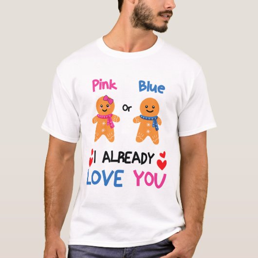 Pink Or Blue I Already Love You Gender Reveal Xmas T-Shirt (Vorderseite)
