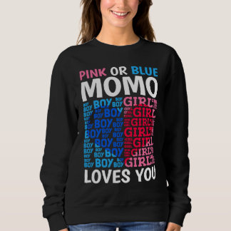 Pink Or Blue Momo Loves You Gender Reveal Baby Sho Sweatshirt