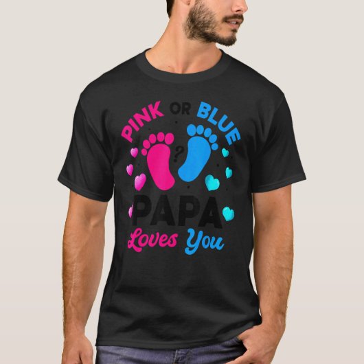 Pink Or Blue Papa Loves You Gender Reveal Baby T-Shirt (Vorderseite)