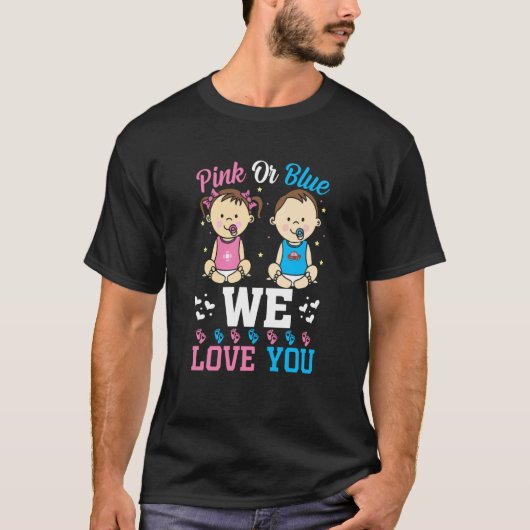 Pink Or Blue We Love You Gender Reveal Announcemen T-Shirt (Vorderseite)