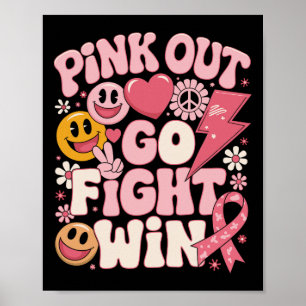Pink Out Go Fight Win Brustkrebs-Aufklärungsmont Poster