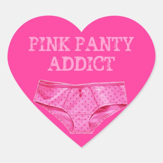 PINK PANTY ADDICT (Heart Sticker) Herz-Aufkleber (Vorderseite)