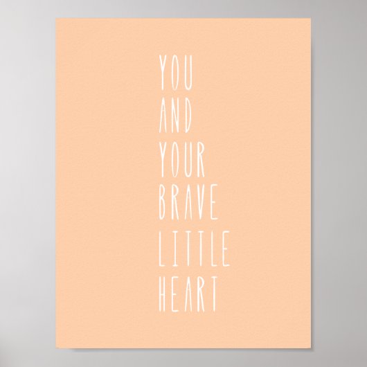 Pink Peach Brave Little Heart Quote Nursery Poster (Vorne)