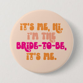 Pink Peach Retro Hi, es ist mein Bride-to-Be-Knopf Button